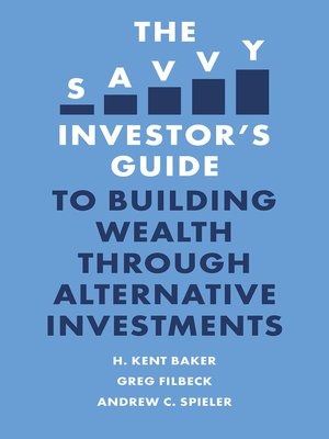 cover image of The Savvy Investor's Guide to Building Wealth Through Alternative Investments